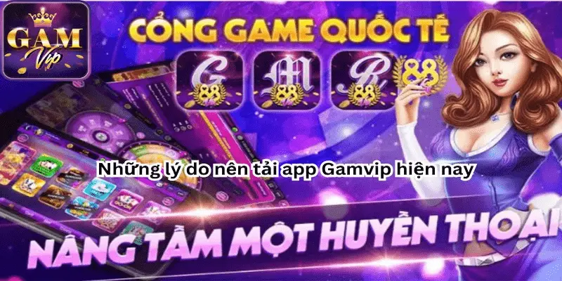 tải app GAMVIP Giới thiệu về app GAMVIP